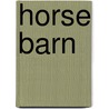 Horse Barn door Vuley Art