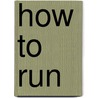 How To Run door Paula Radcliffe
