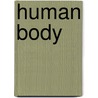 Human Body door Simon Basher