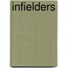 Infielders door Jason Glaser