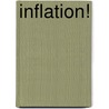Inflation! door Gunnar Kunz