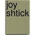 Joy Shtick