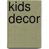 Kids Decor by Tina Skinner