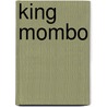 King Mombo door Paul Du Chaillu