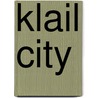 Klail City by Rolando Hinojosa