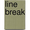 Line Break door James Scully