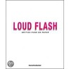 Loud Flash by Toby Mott