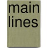 Main Lines door Richard Saunders Jr