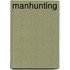 Manhunting