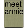 Meet Annie by Heather J. Scharlau-Hollis