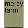 Mercy Farm door Gayle Honeycombe