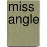 Miss Angle door Anne Isabella Ritchie