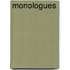 Monologues