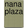 Nana Plaza door Christopher G. Moore