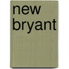 New Bryant by Silas Sadler Packard