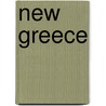 New Greece door Unknown Author