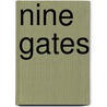 Nine Gates door Jane Hirshfield