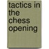 Tactics In the Chess opening