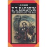 P.T.Barnum door Arthur H. Saxon