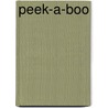 Peek-a-boo by Joanna Bicknell