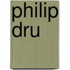 Philip Dru by Various.