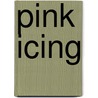 Pink Icing door Alison Hay