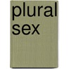 Plural Sex by Carson Davis