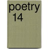 Poetry  14 door Modern Poetry Association