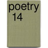 Poetry  14 by Modern Poetry Association