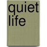 Quiet Life door Frances Hodgston Burnett