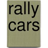 Rally Cars door Carrie A. Braulick