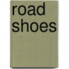 Road Shoes by Darla Worden