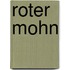 Roter Mohn