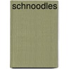 Schnoodles by Jill C. Wheeler