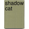 Shadow Cat door Zoe LaPage
