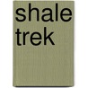 Shale Trek door Jeff Scott