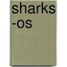Sharks -os by Laura Evert