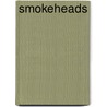 Smokeheads door Doug Johnstone