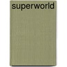 Superworld door Southward Et Al