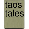 Taos Tales by Elsie Clews Parasons