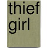 Thief Girl door Ingrid Lee