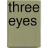 Three Eyes