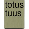 Totus Tuus by Clare Ashton