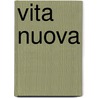 Vita Nuova door Sir Theodore Martin