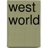 West World door Crandell Ed