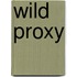 Wild Proxy