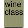 Wine Class by Jo Burzynska