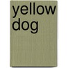 Yellow Dog by Caleb Rand