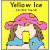 Yellow Ice by Angie Sage