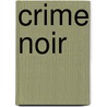 crime noir door Christopher Hart
